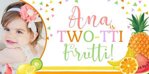 Two-Tti Fruitti Birthday Banner
